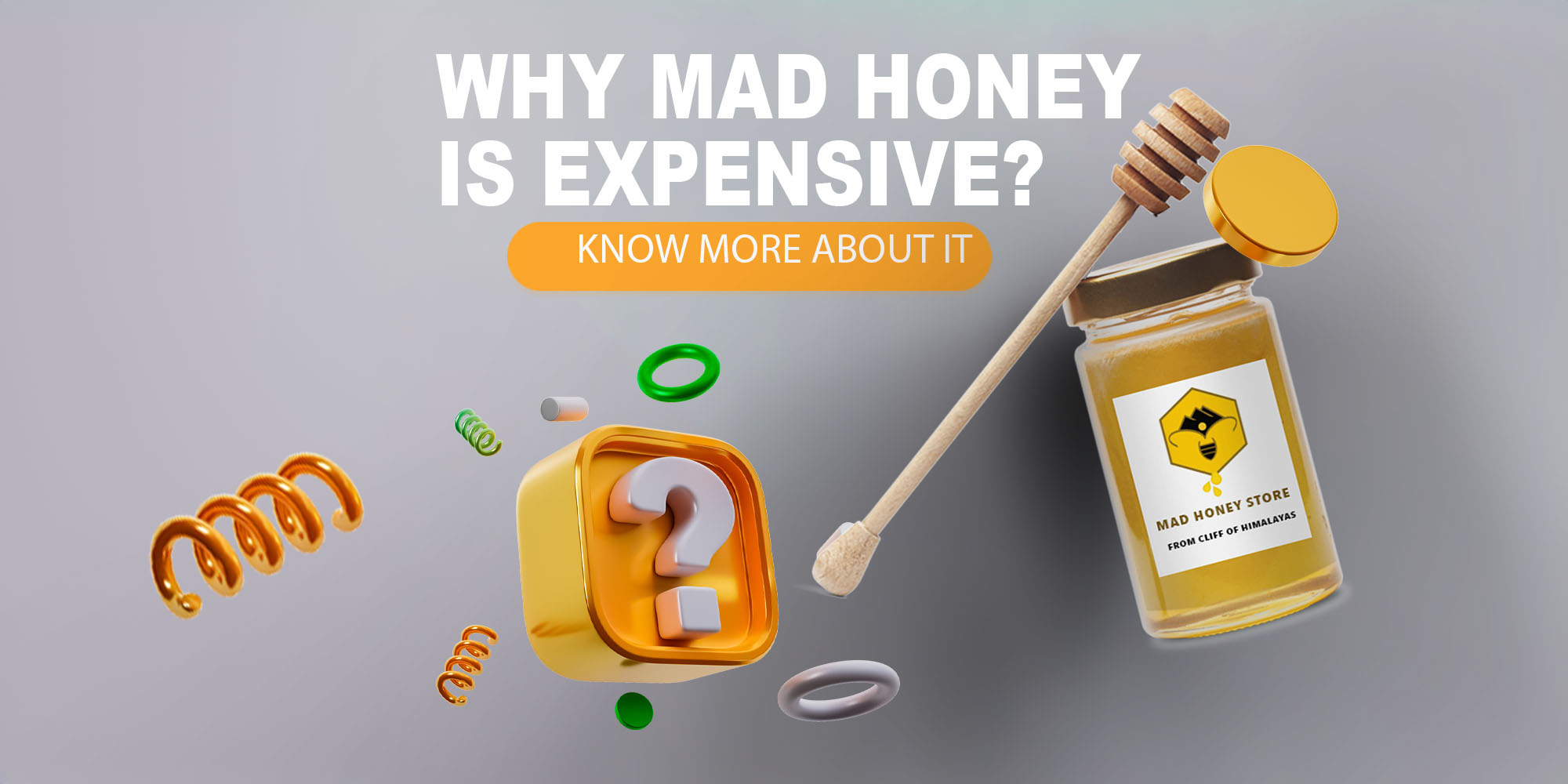 why mad honey is expensive?